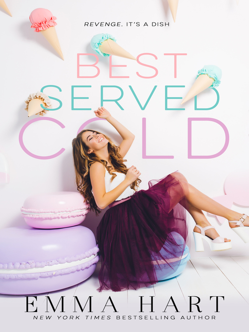 Title details for Best Served Cold by Emma Hart - Available